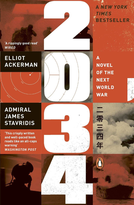 2034: A Novel Of The Next World War