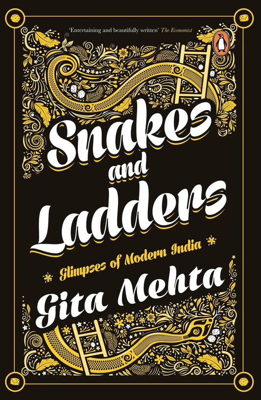Snakes And Ladders: Glimpses Of Modern India