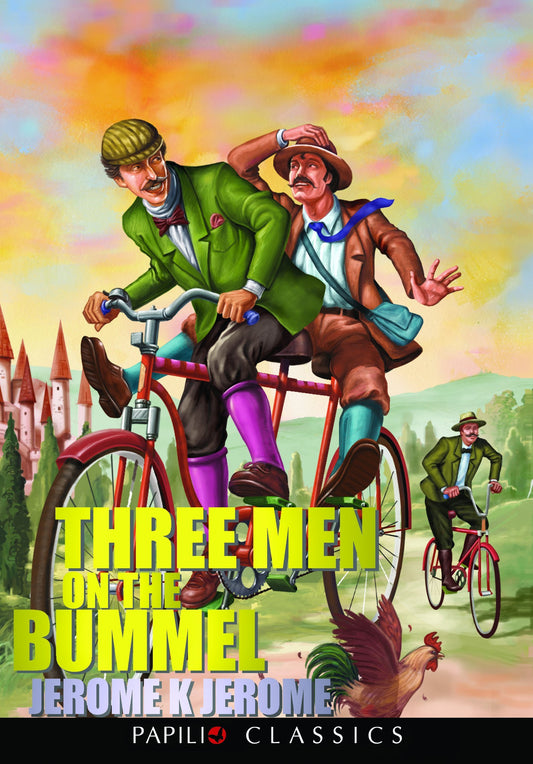 Three Men on the Bummel by Jerome K Jerome (Papilio Classics)