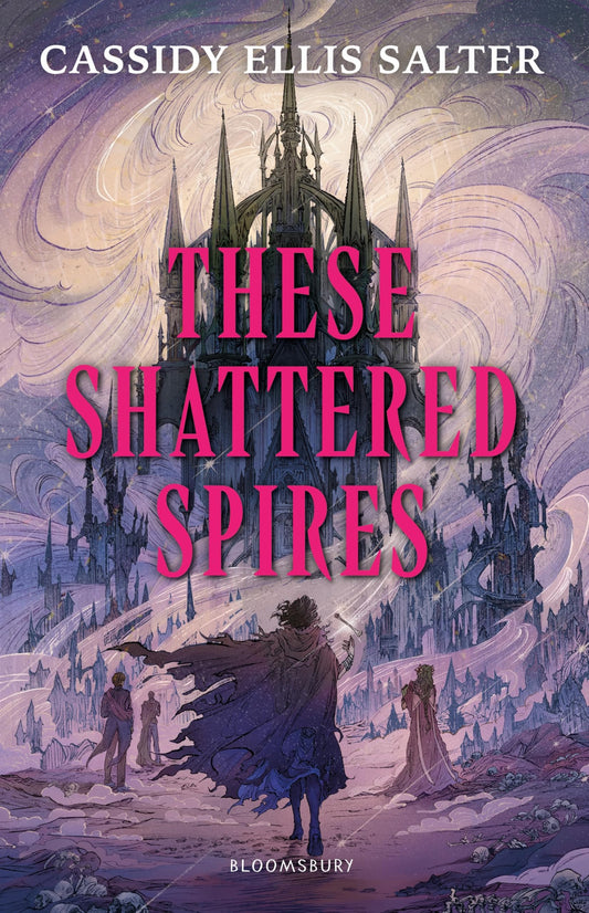 These Shattered Spires (Wyrdos)