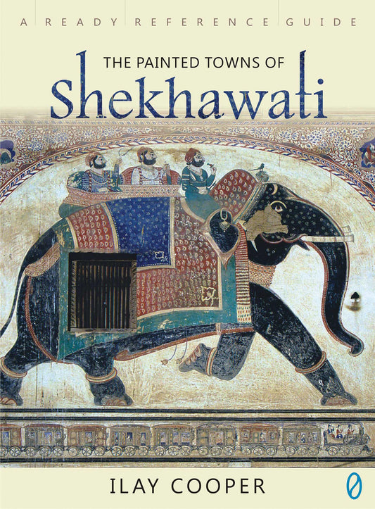 The Painted Towns Of Shekhawati