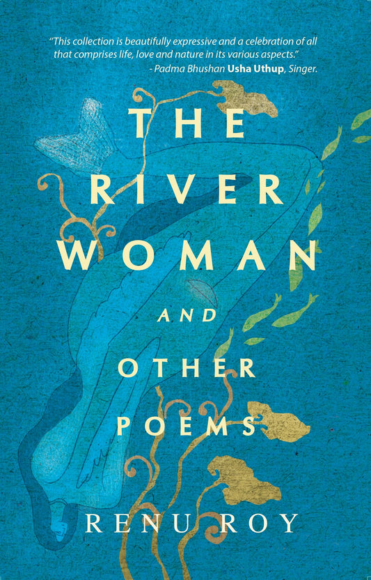 The River Woman And Other Poems