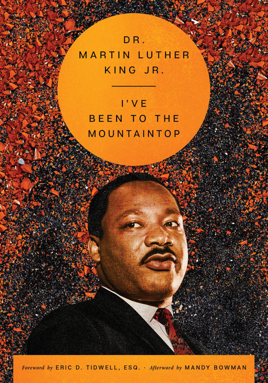 I'Ve Been To The Mountaintop