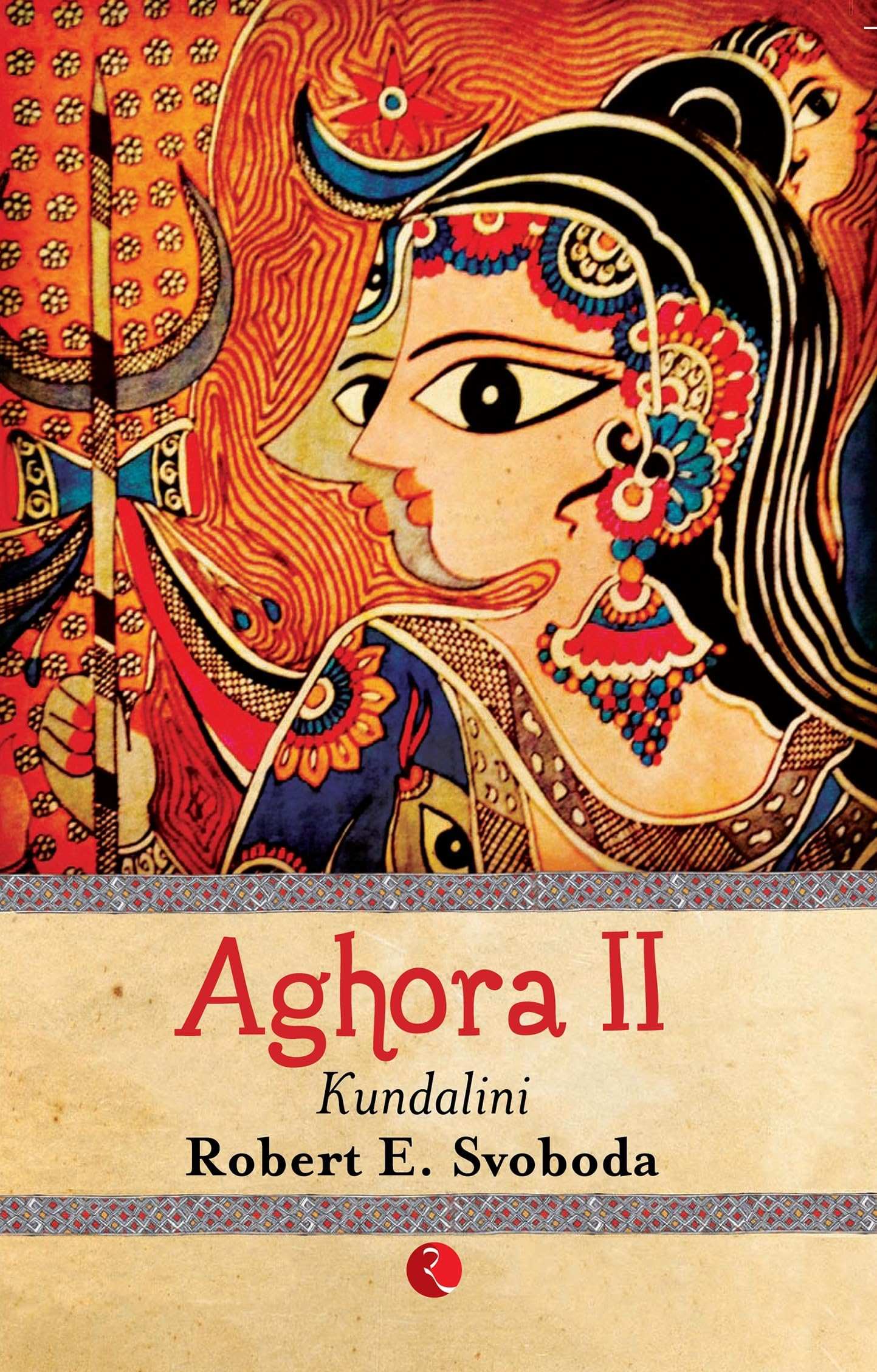 Aghora Ii Kundalini