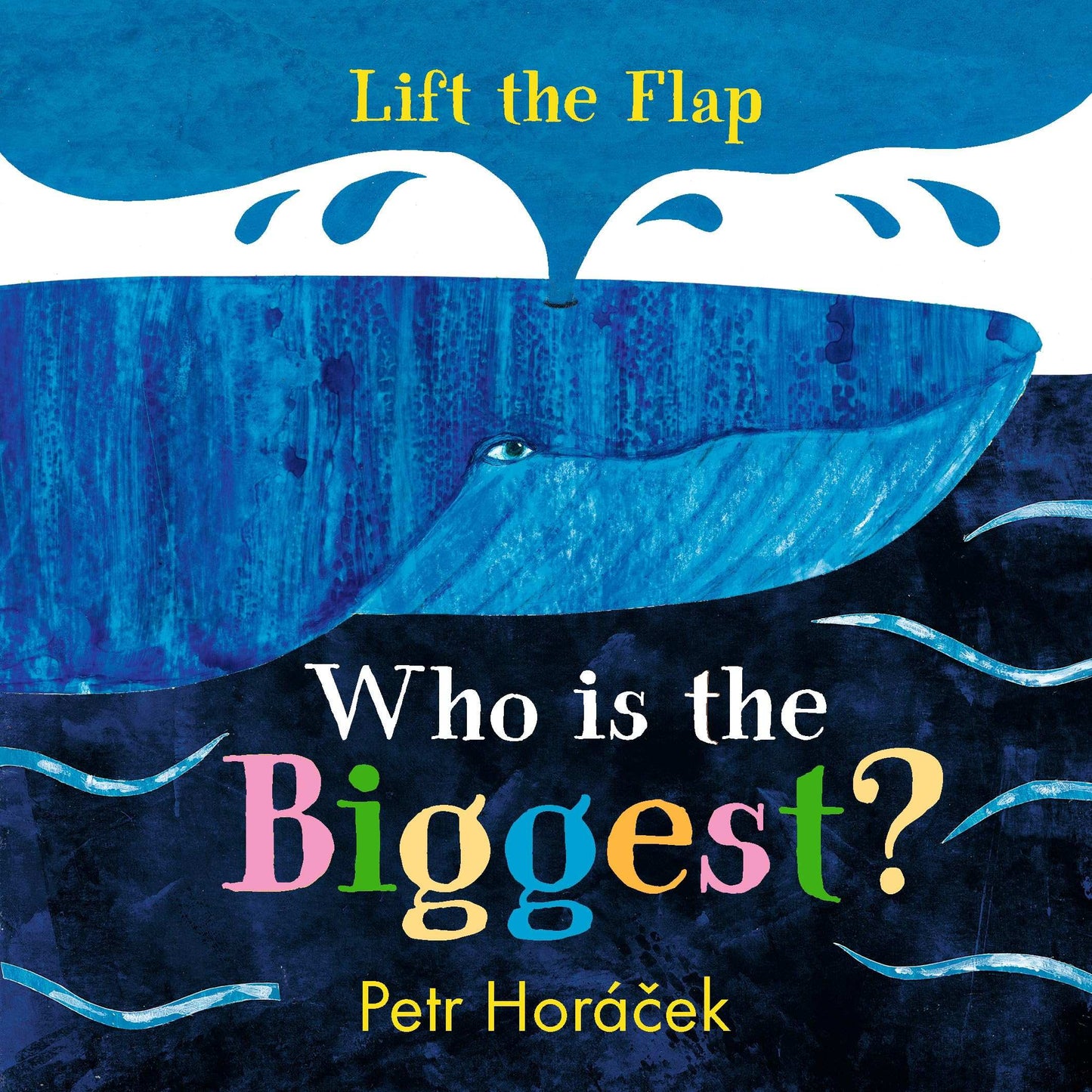 Who Is The Biggest? (Lift The Flap)
