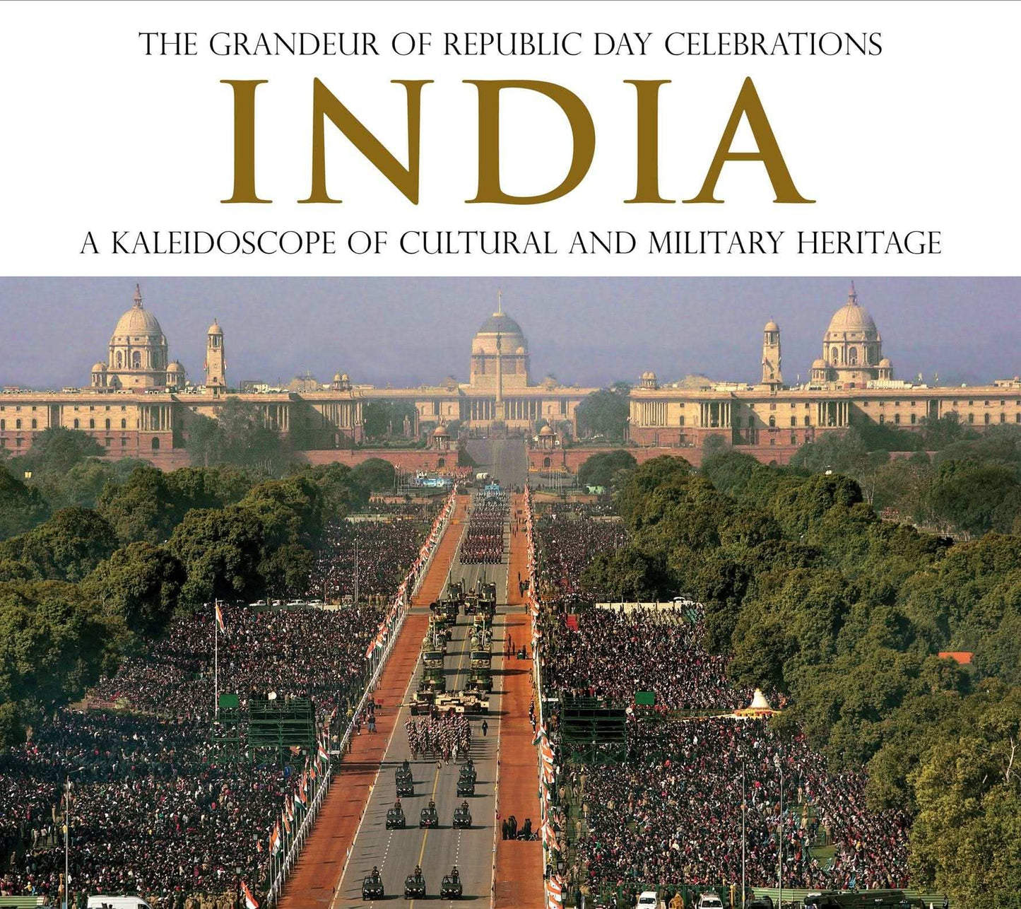 Grandeur Of Republic Day Celebrations India