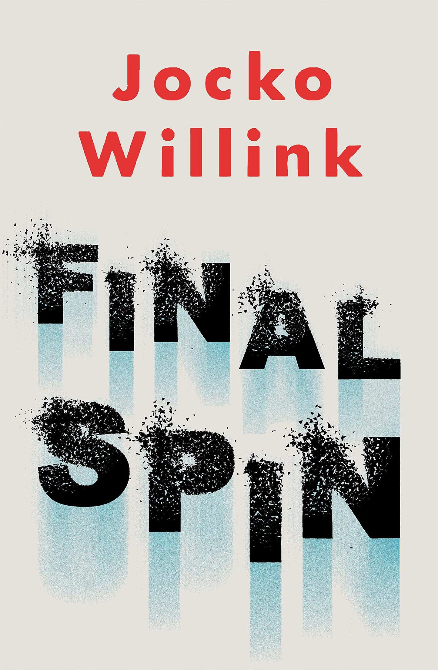 Final Spin By Jocko Willink