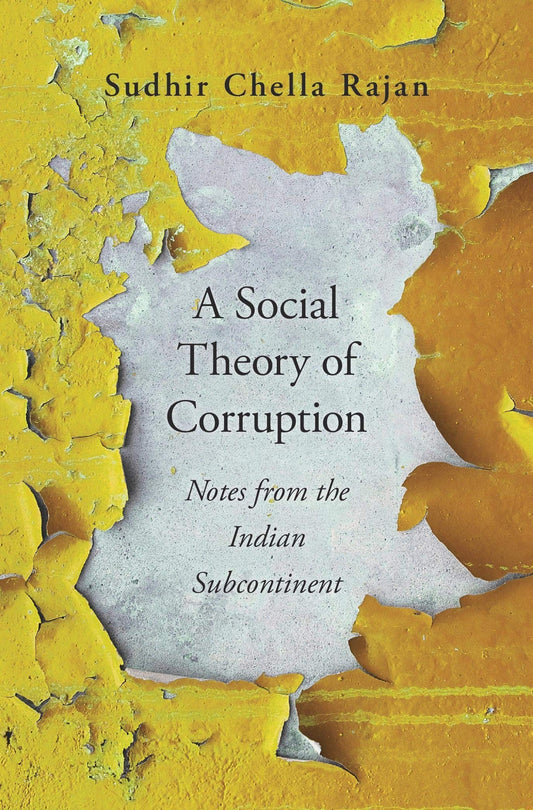 A Social Theory Of Corruption