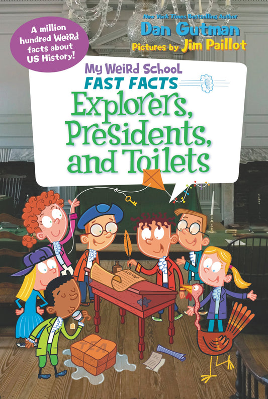 My Weird School Fast Facts: Explorers, Presidents, And Toile