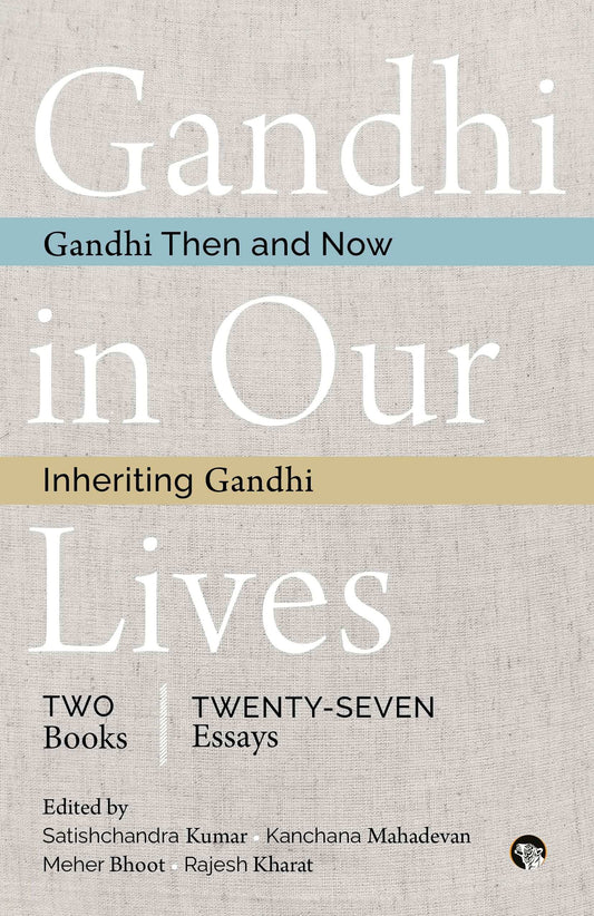 Gandhi In Our Lives