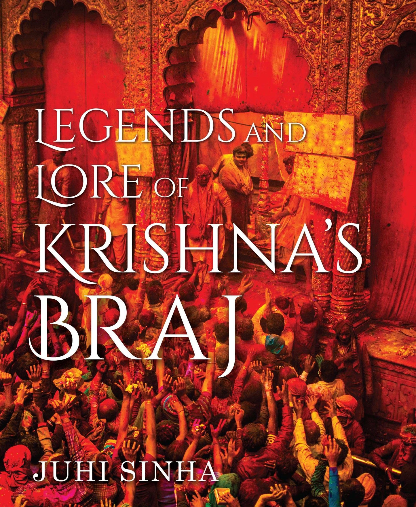 Legends And Lore Of Krishna’S Braj (H.B)