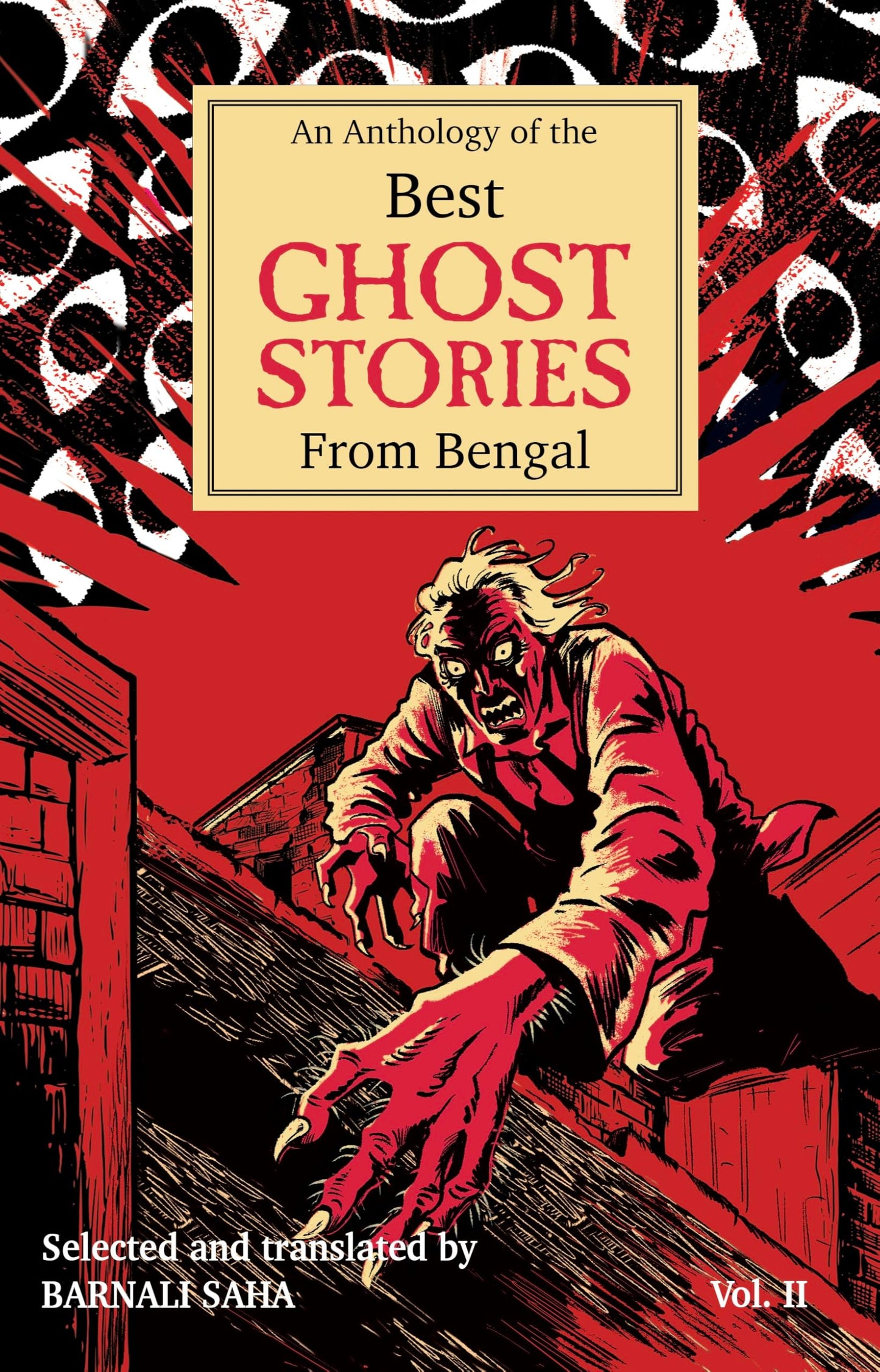 An Anthology of the Best Ghost Stories from Bengal Vol. II