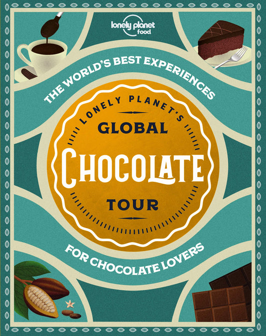 Lonely Planet'S Global Chocolate Tour 1