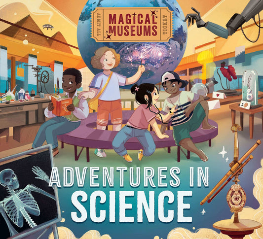 Magical Museums: Adventures In Science