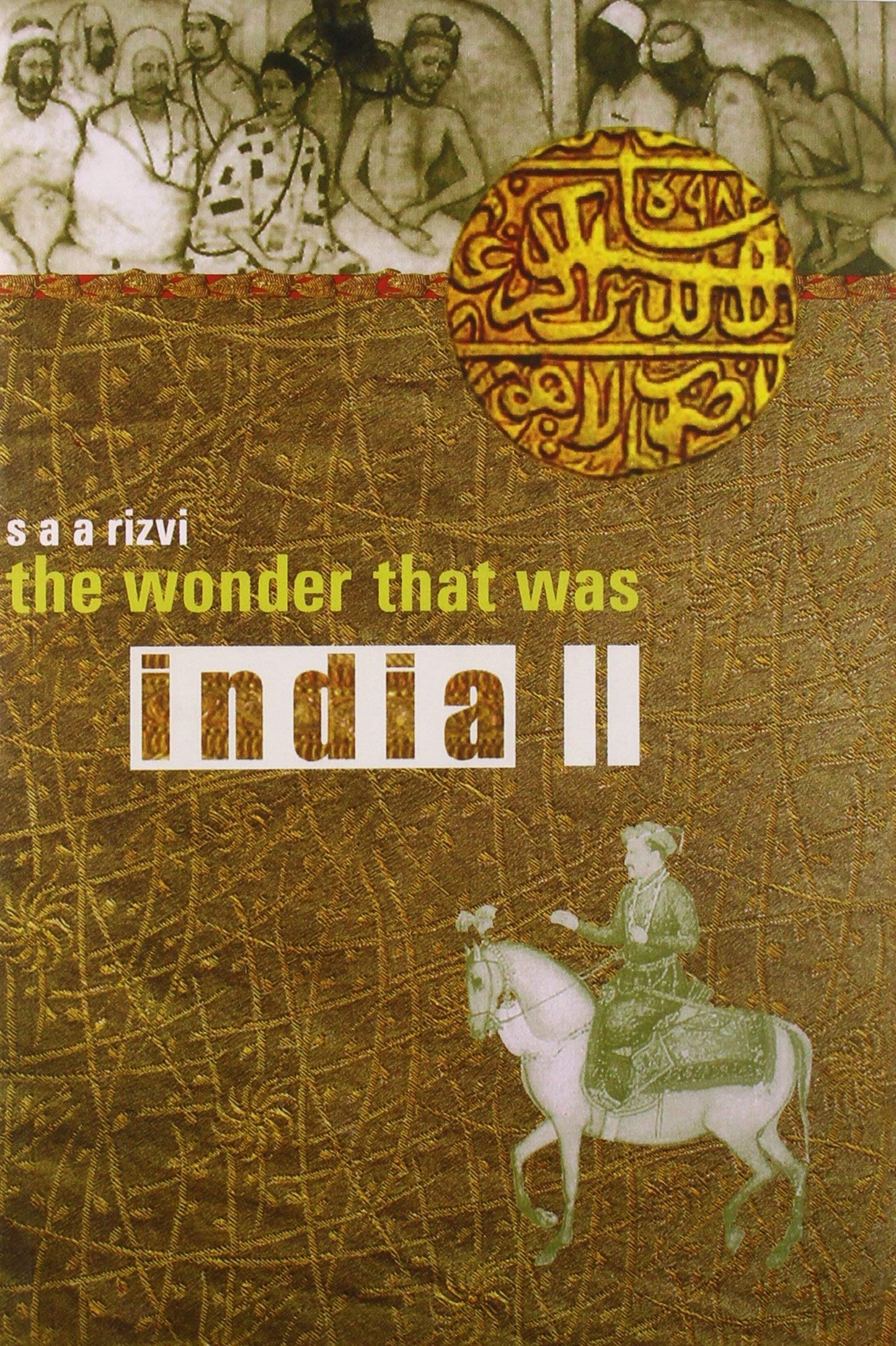 The Wonder That Was India Ii
