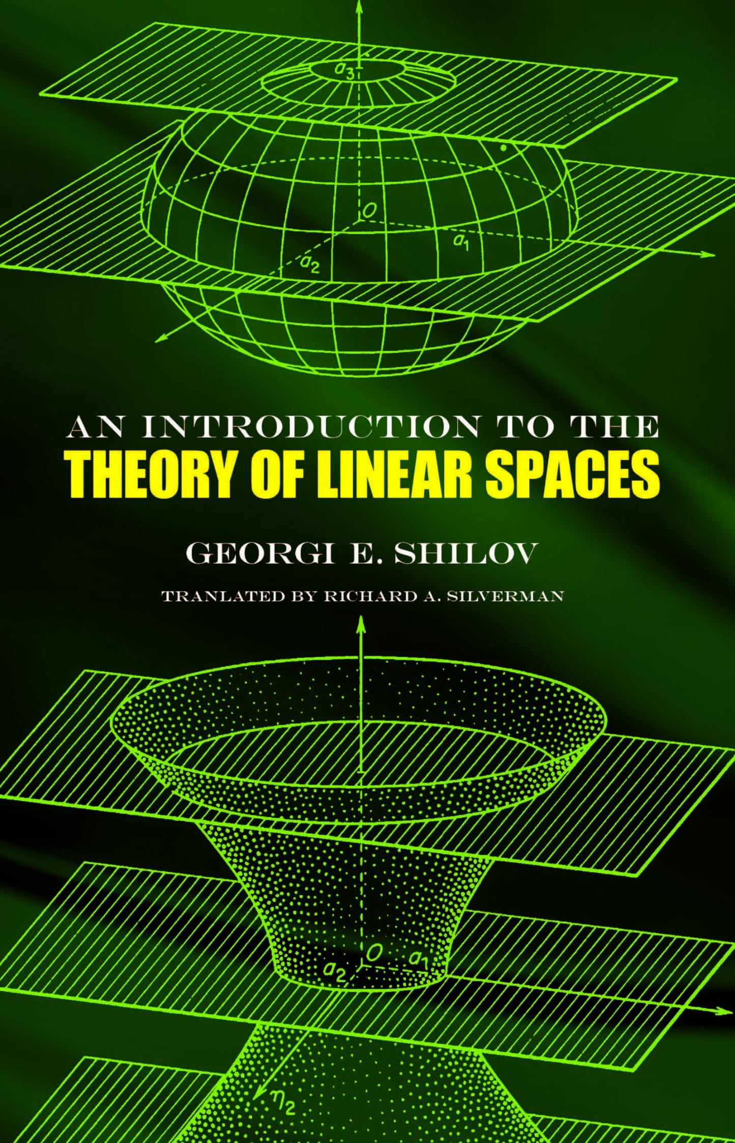 An Introduction To The Theory Of Linear Spaces