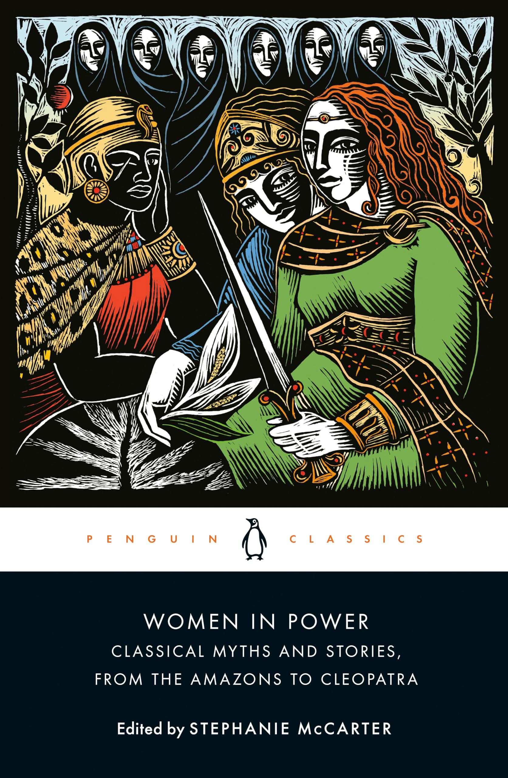 Women In Power: Classical Myths And Stories, From The Amazons To ...