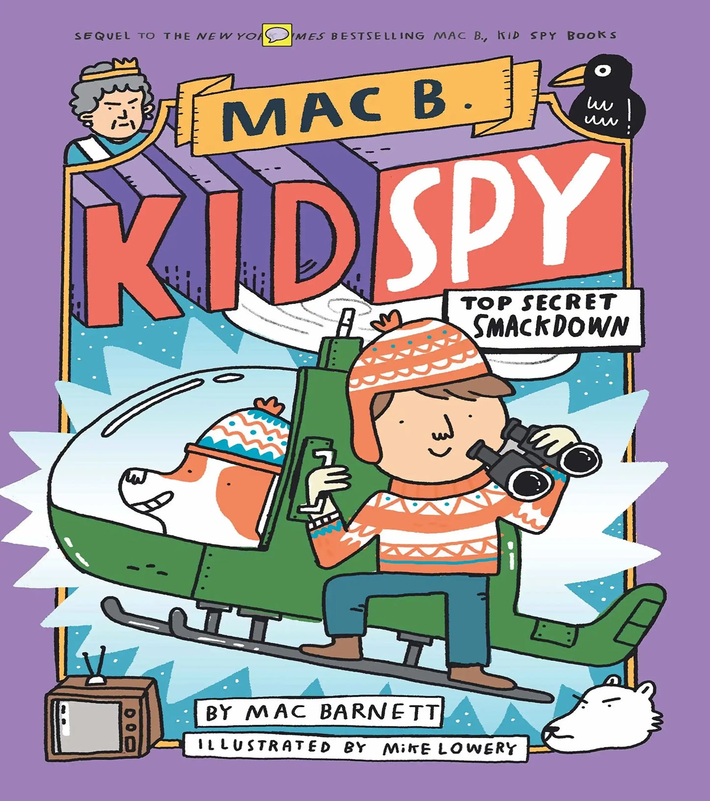 Mac B., Kid Spy #3: Top-Secret Smackdown