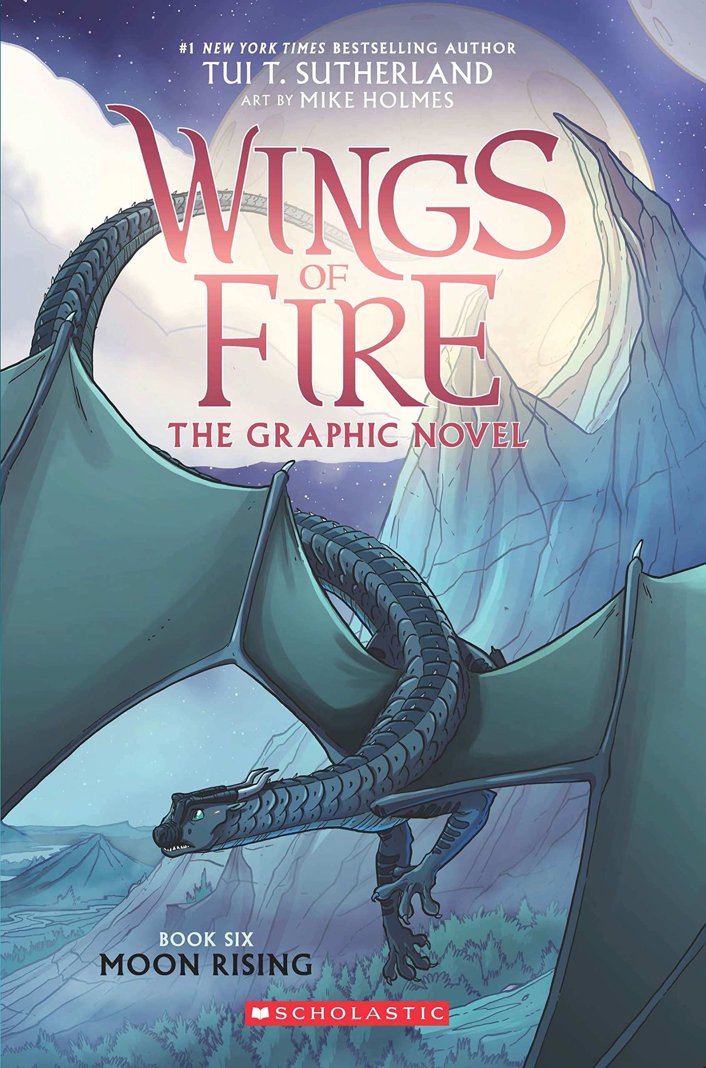 Wings Of Fire Graphix #6: Moon Rising A Graphic Novel