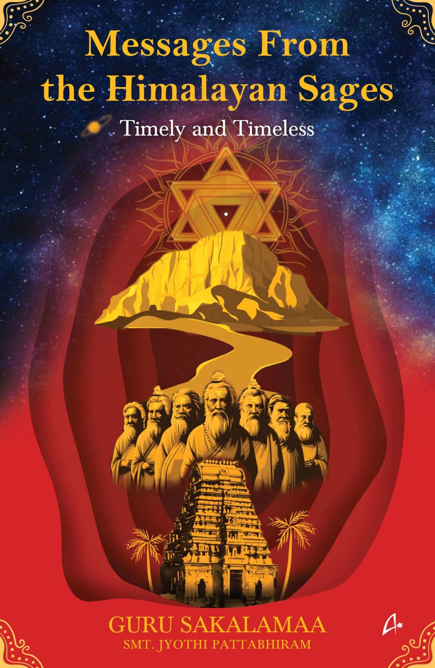 Messages From The Himalyan Sages