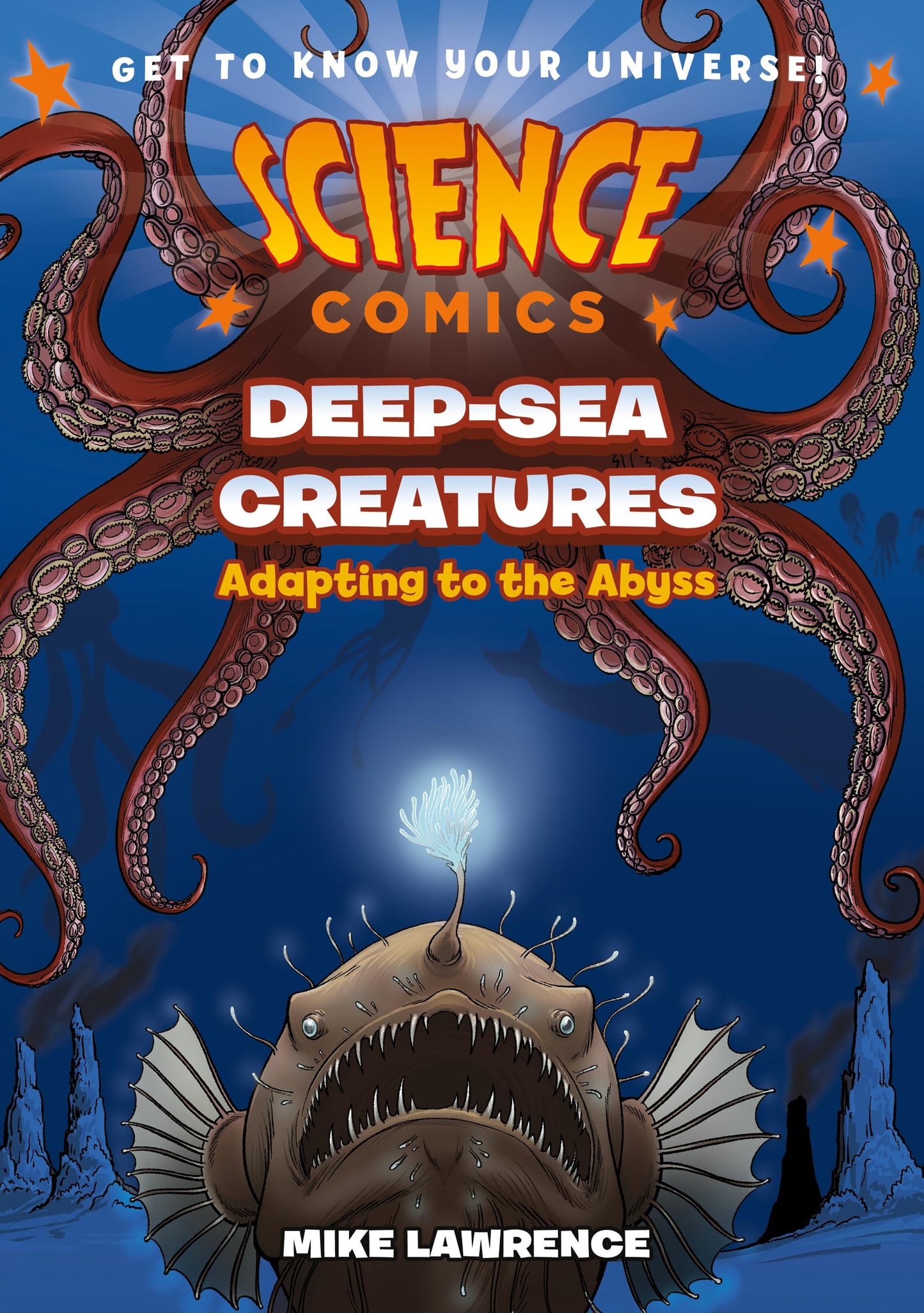 Science Comics: Deep-Sea Creatures:Adapting to the Abyss