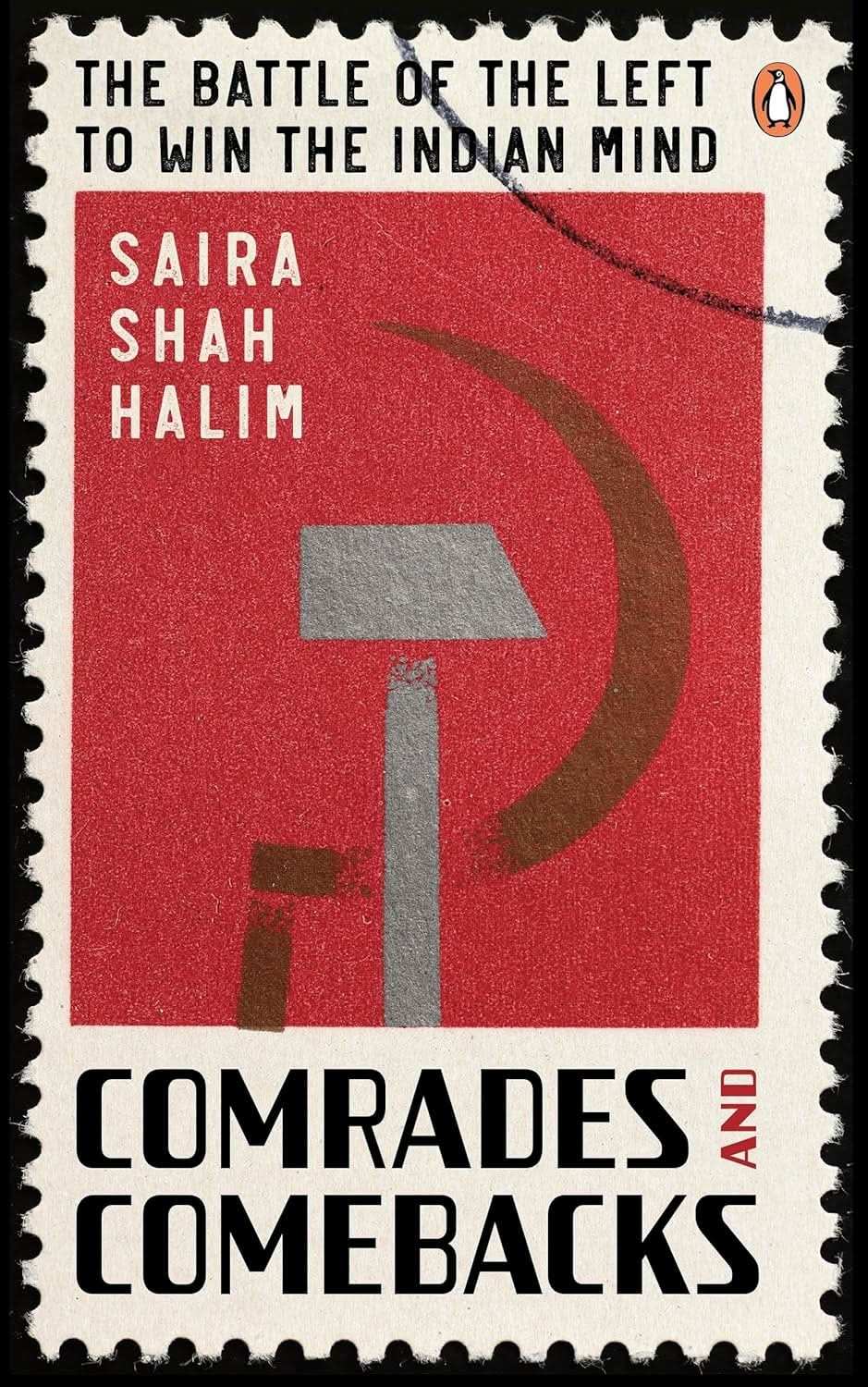 Comrades and Comebacks | The Battle of the Left to Win the Indian Mind