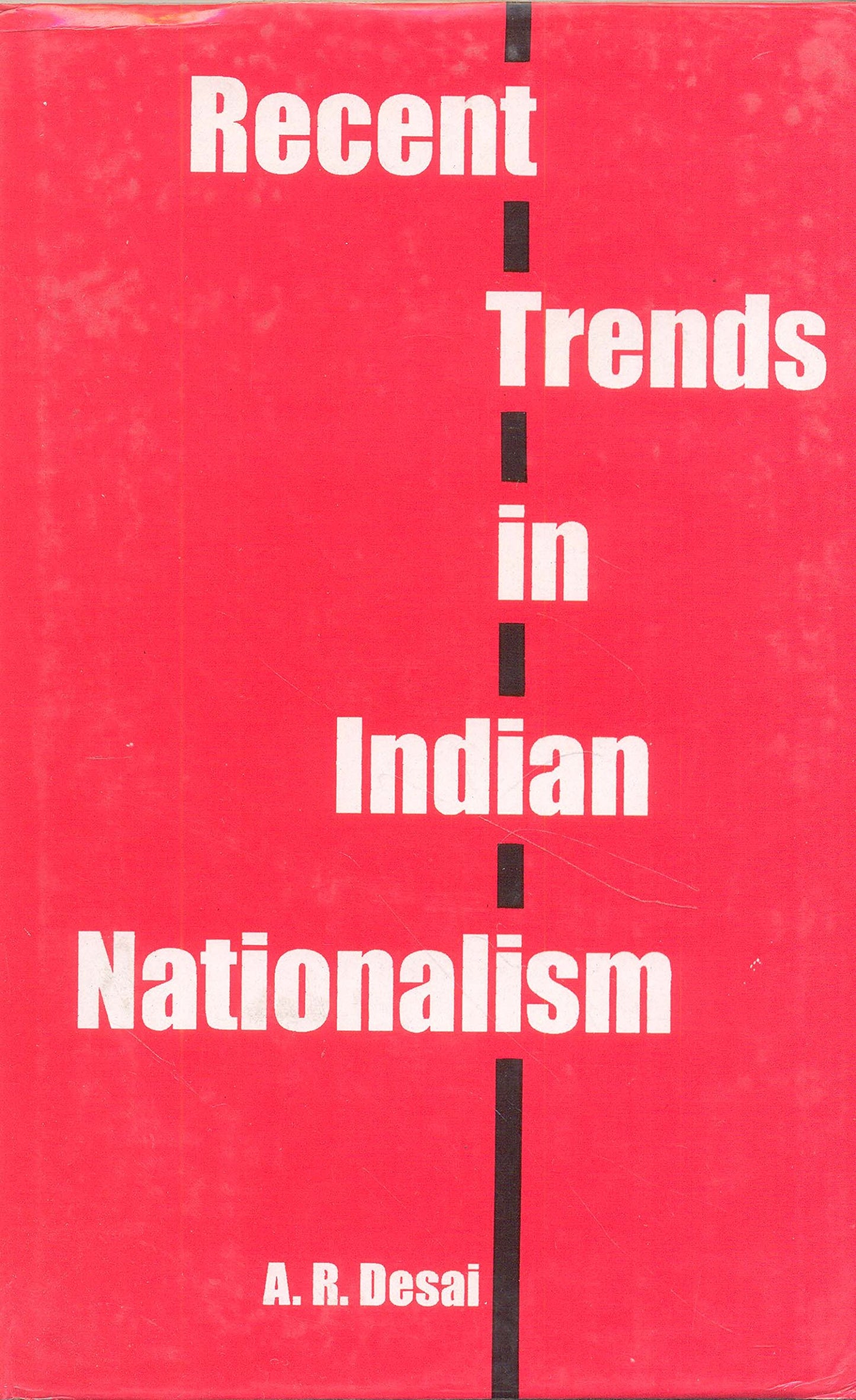 Recent Trends In India Nationalism