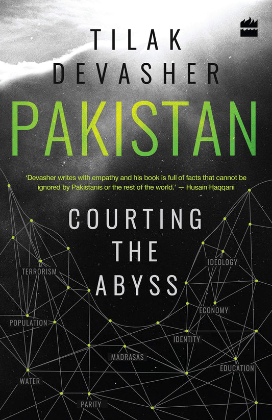 Pakistan- Courting The Abyss