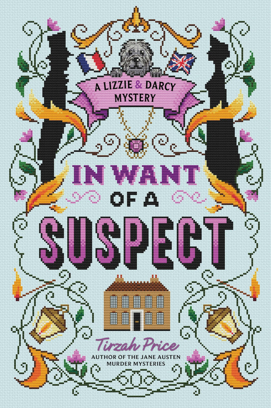 In Want Of A Suspect (A Lizzie & Darcy Mystery, 1)