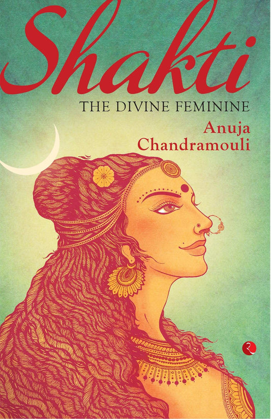 Shakti The Divine Feminine