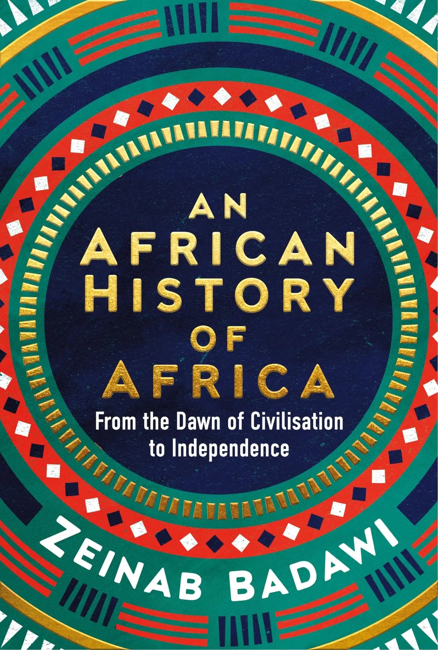 An African History Of Africa By Badawi, Zeinab
