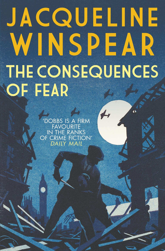 The Consequences Of Fear (Maisie Dobbs)