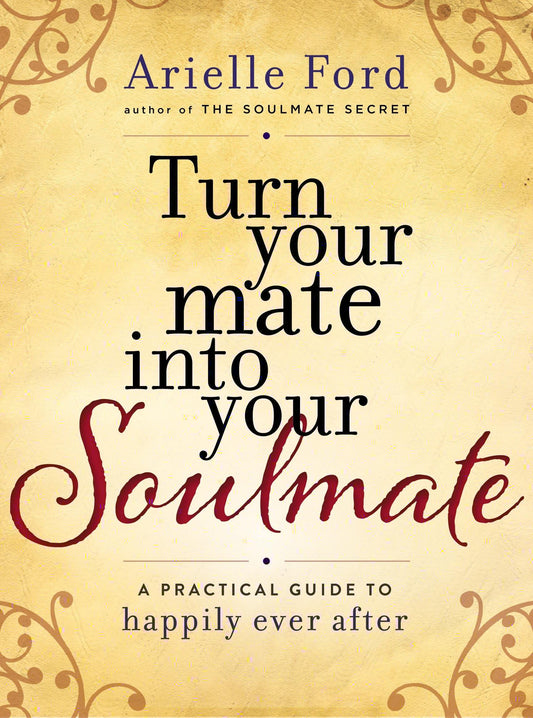 Turn Your Mate Into Your Soulmate