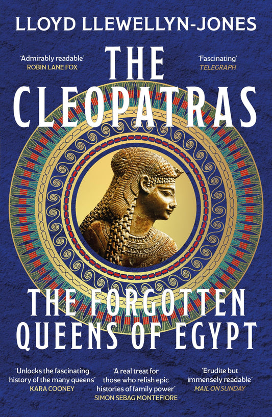 The Cleopatras (B PB): Discover the powerful story of the seven queens of Ancient Egypt!
