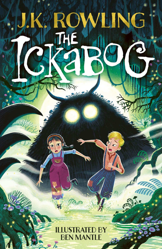 The Ickabog (Ben Mantle Illustrated Edition)