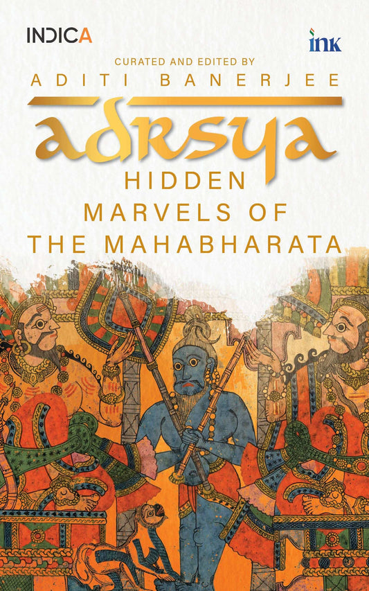 Adrsya: Hidden Marvels Of The Mahabharata