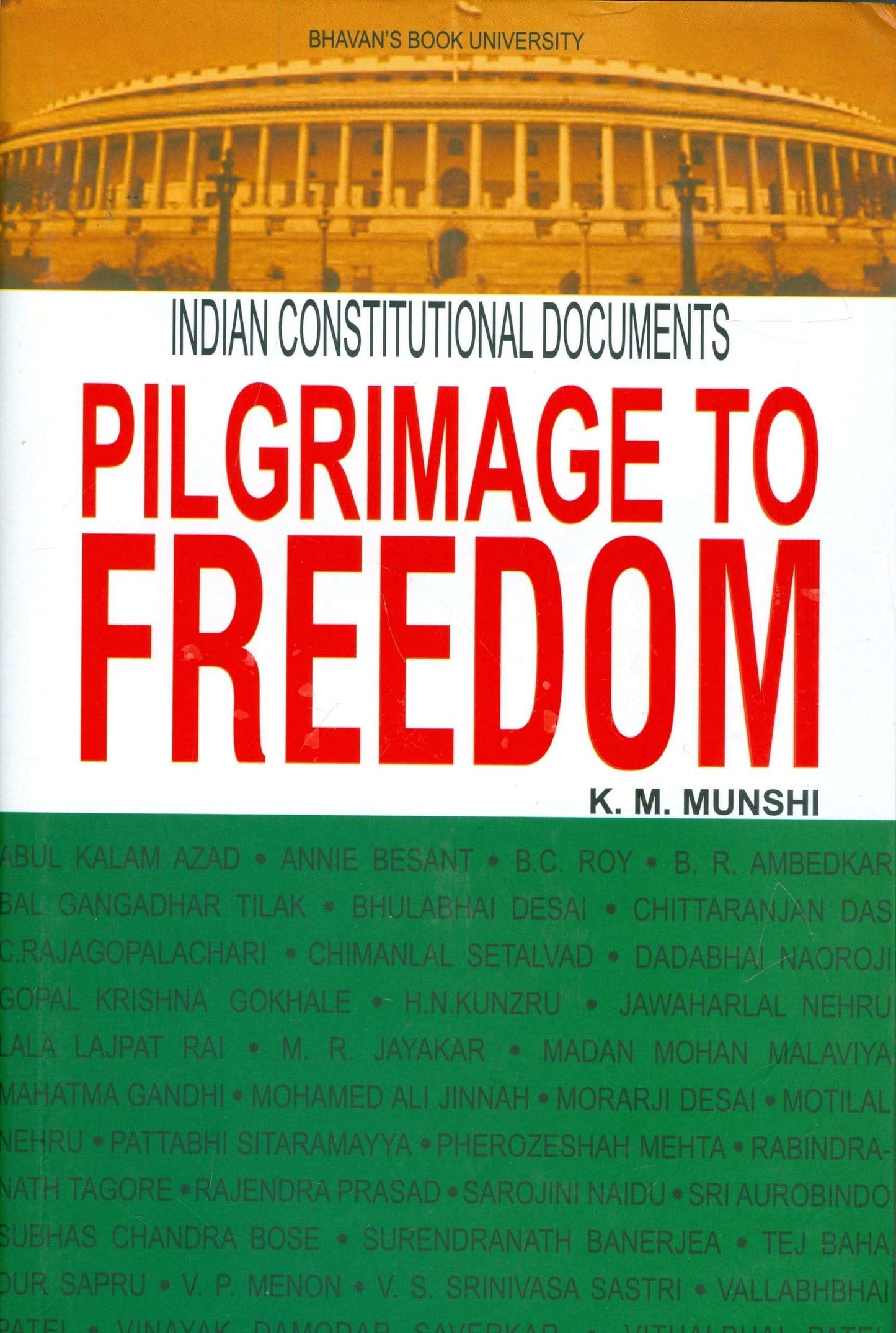 Pilgrimage To Freedom Vol. I