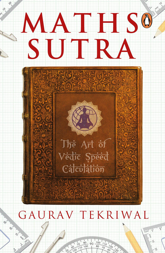 Maths Sutra: The Art of Vedic Speed Calculation