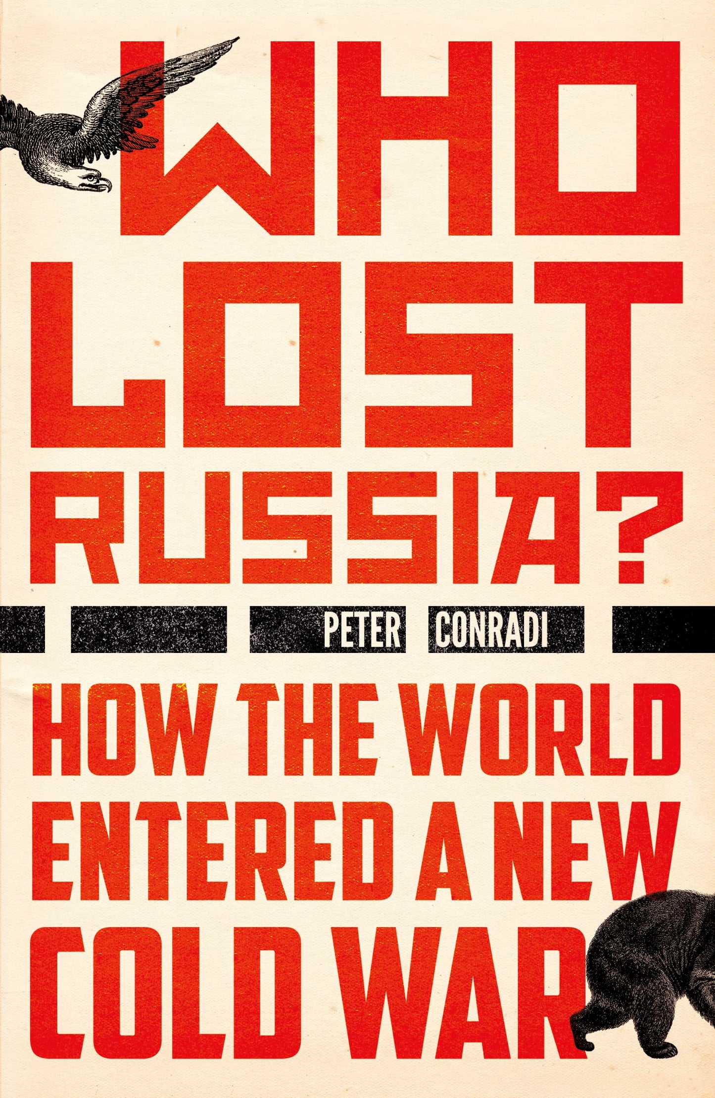 Who Lost Russia? - How The World Entered A New Cold War