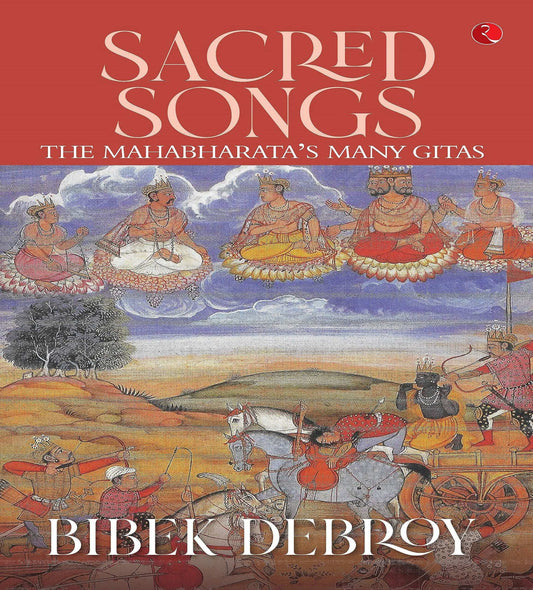 Sacred Songs The Mahabharata Many Gitas