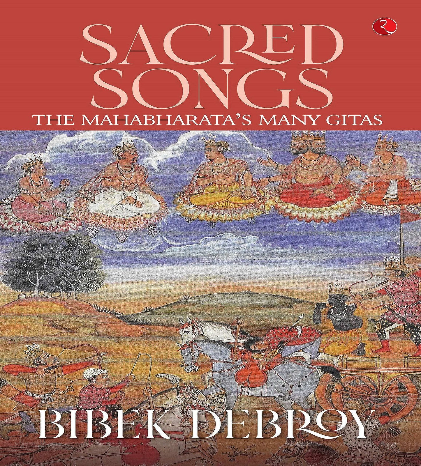Sacred Songs The Mahabharata Many Gitas