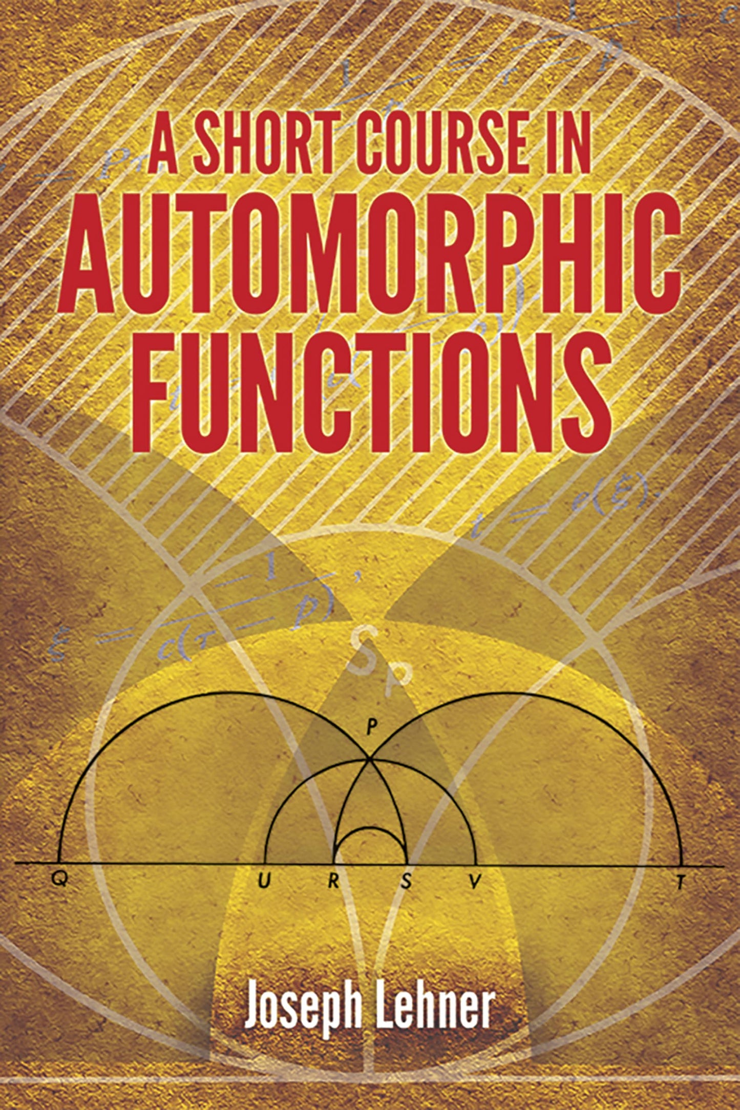 A Short Course In Automorphic Functions