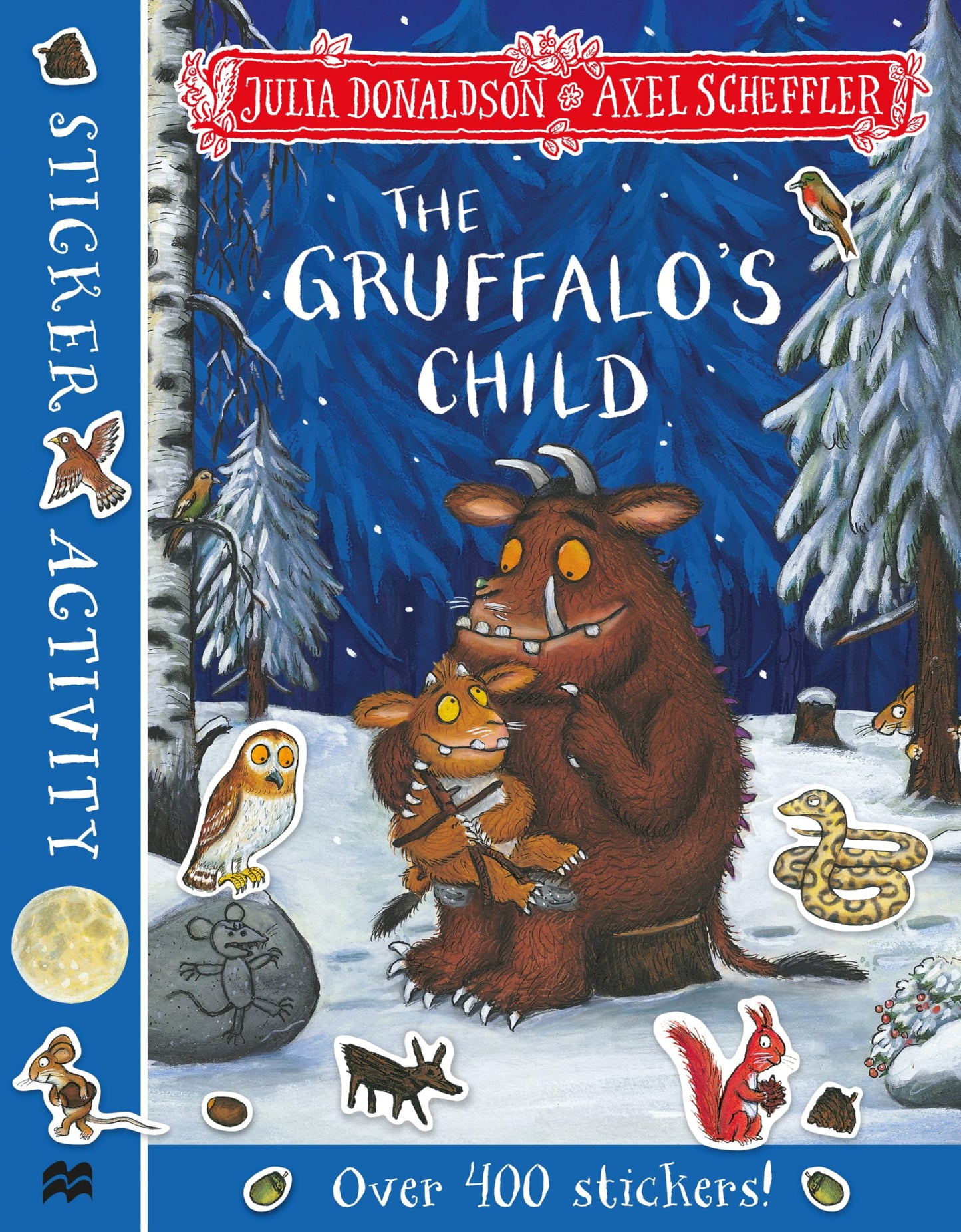 The Gruffalo's Child Sticker Book: perfect for little ones at Christmas! (Aziza's Secret Fairy Door, 43)