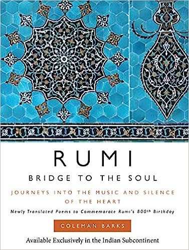 Rumi Bridge To The Soul            