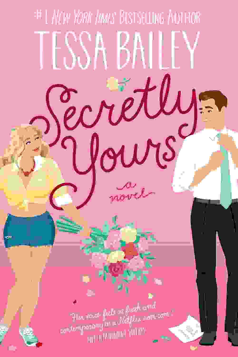 Secretly Yours A Novel