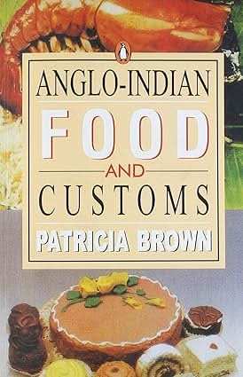 Anglo-Indian Food And Customs