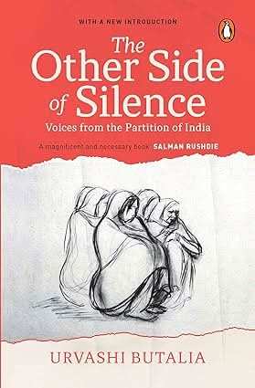 Other Side Of Silence - Voices From The Partition Of India