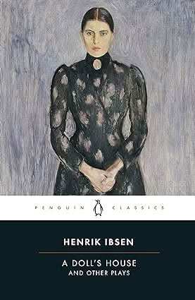 Dolls House And Other Plays (Penguin Classics)