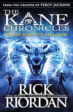 Kane Chronicles  - The Serpents Shadow