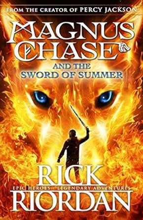 Magnus Chase And The Sword Of Summer (Book 1)